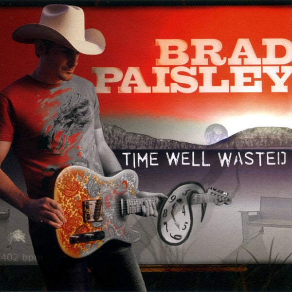 A Drummer’s Guide To Country 25 Brad Paisley - Time Well Wasted (2005)