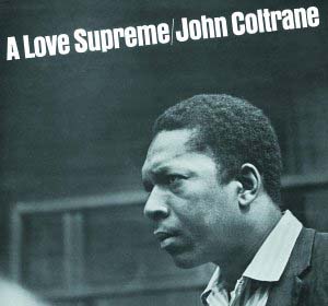 A Drummer’s Guide To Jazz 65 John Coltrane - A Love Supreme (1965)