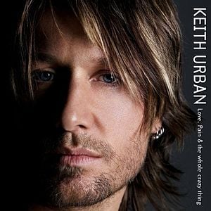A Drummer’s Guide To Country 28 Keith Urban - Love, Pain & the Whole Crazy Thing (2006)