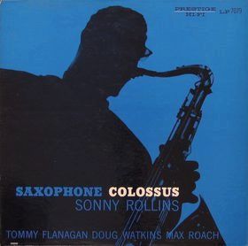 A Drummer’s Guide To Jazz 55 Sonny Rollins - Saxophone Colossus (1956)